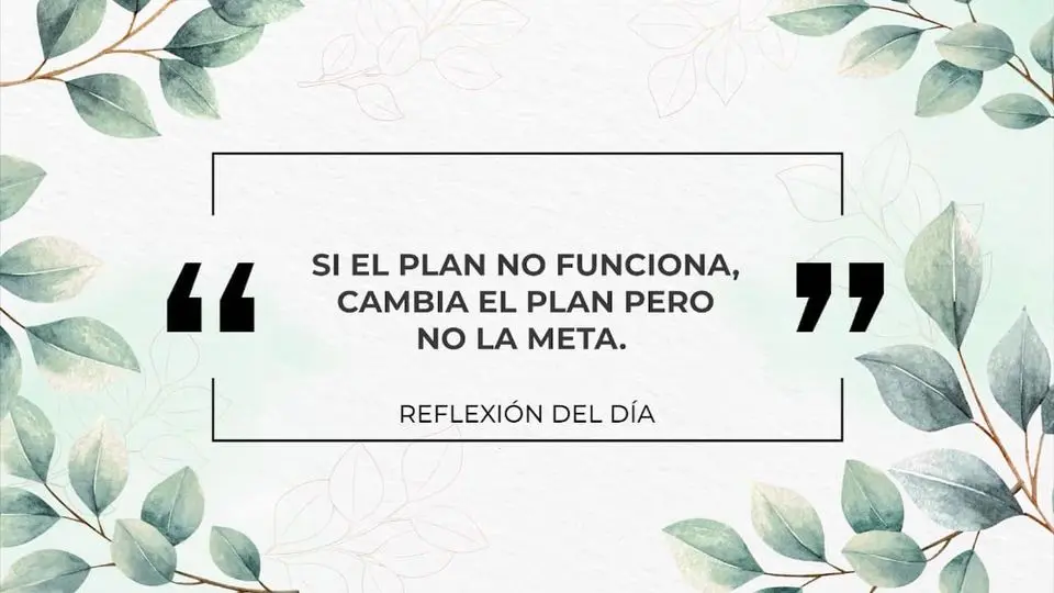Estrategias para Alcanzar el Éxito: Cambia el Plan, No la Meta