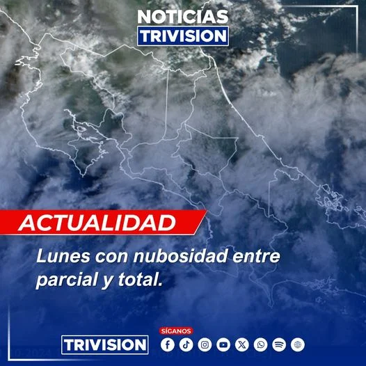 Nubosidad entre parcial y total cubre Costa Rica este lunes