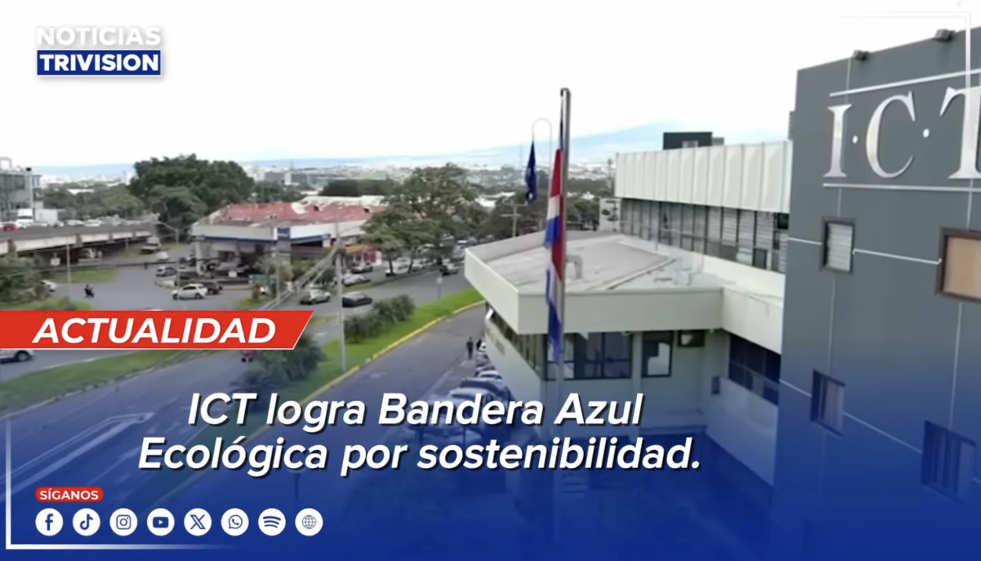 ICT recibe Bandera Azul Ecológica con seis estrellas blancas