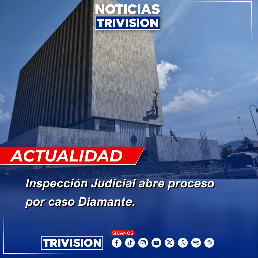 Inspección Judicial abre proceso en Caso Diamante 2025