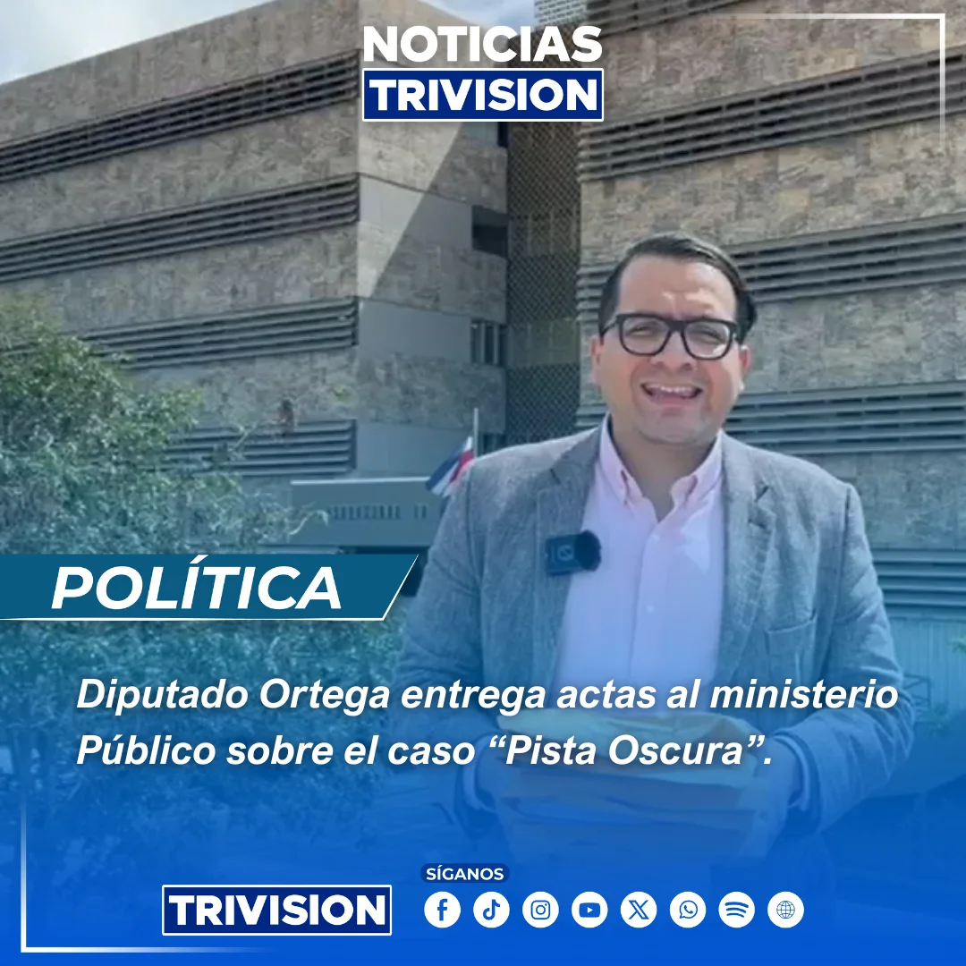 Diputado Ortega entrega actas del caso Pista Oscura al Ministerio Público
