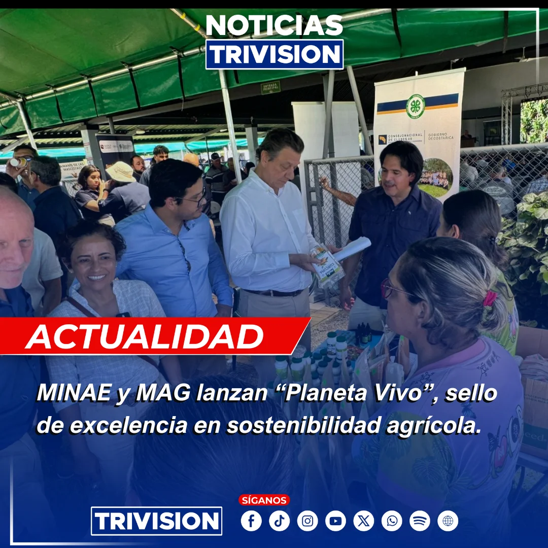 MINAE y MAG lanzan “Planeta Vivo”, sello de excelencia en sostenibilidad agrícola