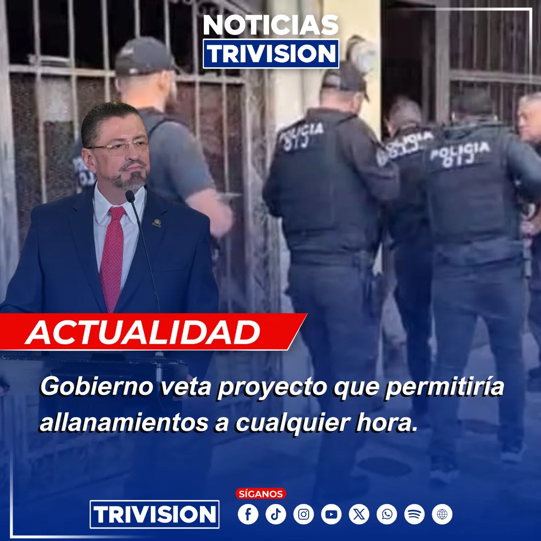 Presidente Chaves veta ley sobre allanamientos sin horario
