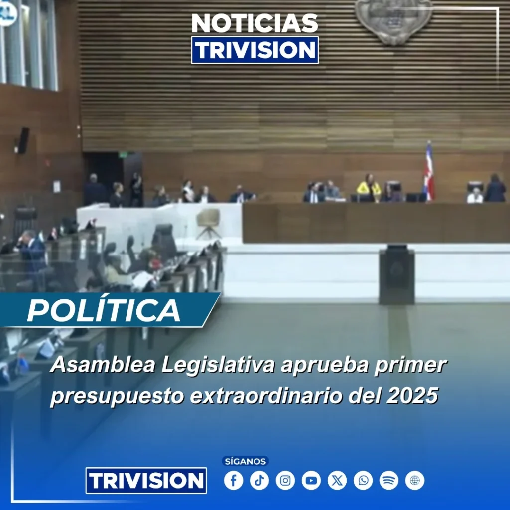 Diputados aprueban primer presupuesto extraordinario 2025