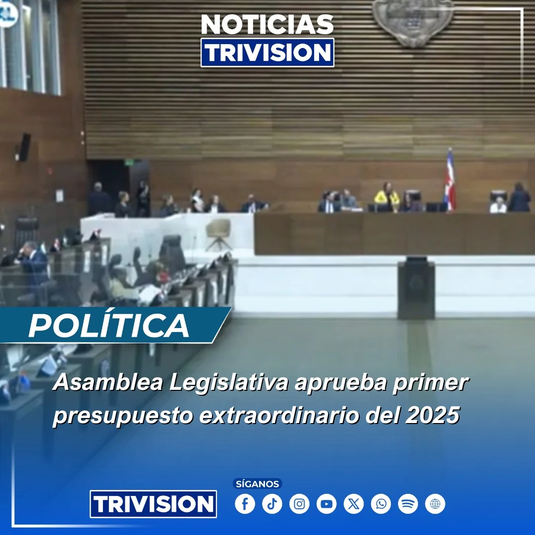Diputados aprueban primer presupuesto extraordinario 2025