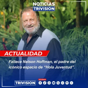 Fallece Nelson Hoffman Hola Juventud