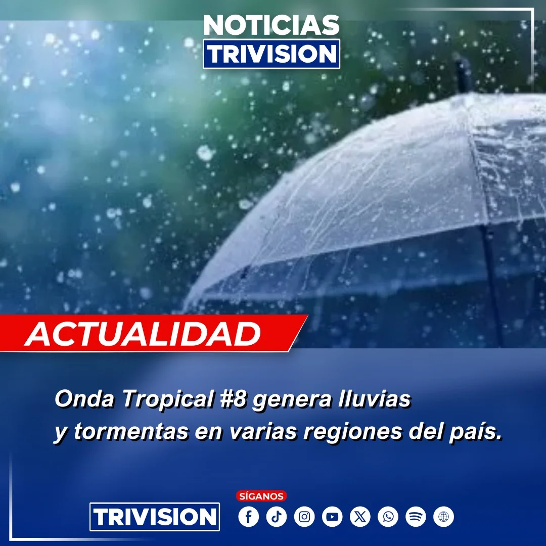 Onda Tropical #8 provoca lluvias y se acerca la Onda #9
