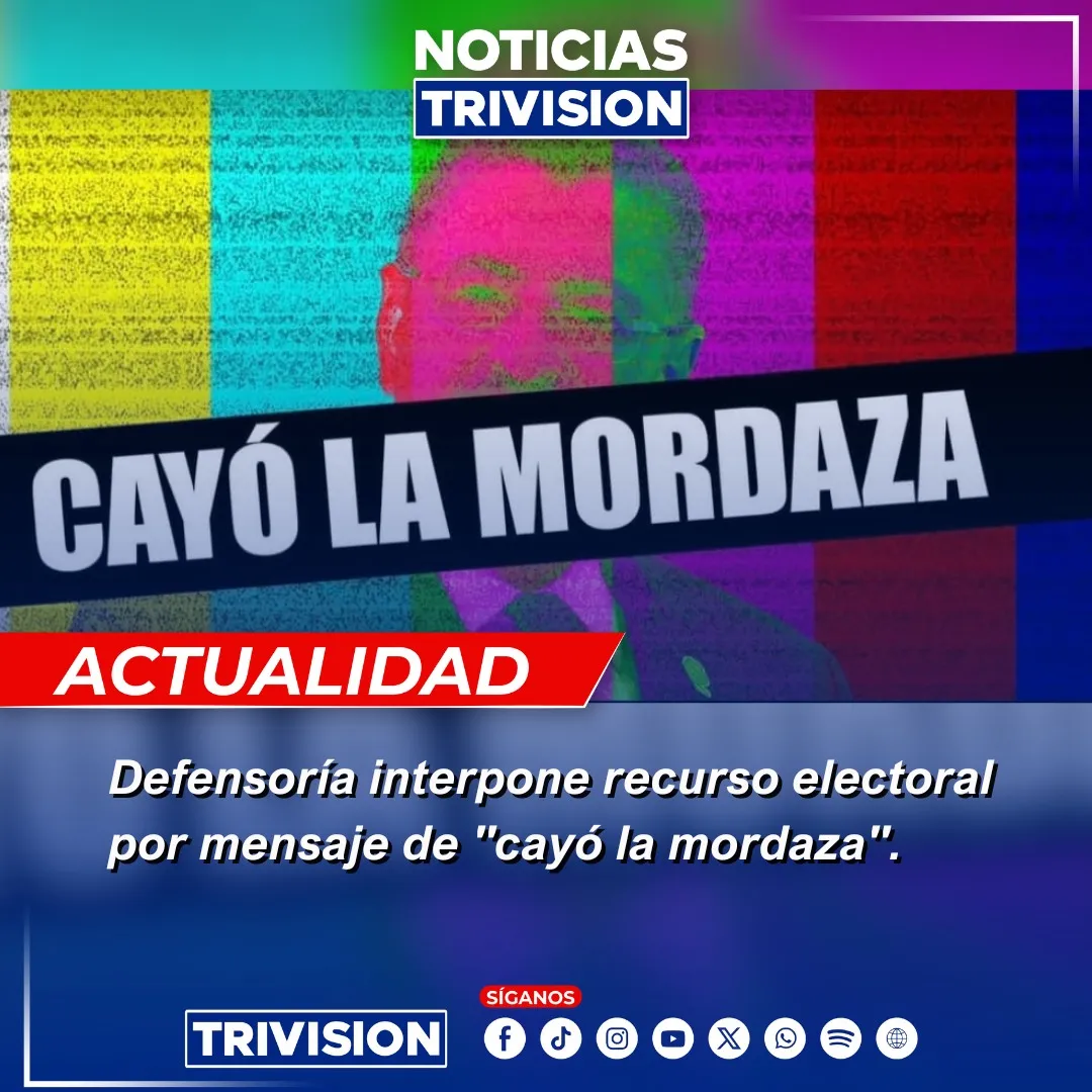 Defensoría presenta amparo electoral por “Cayó la Mordaza”