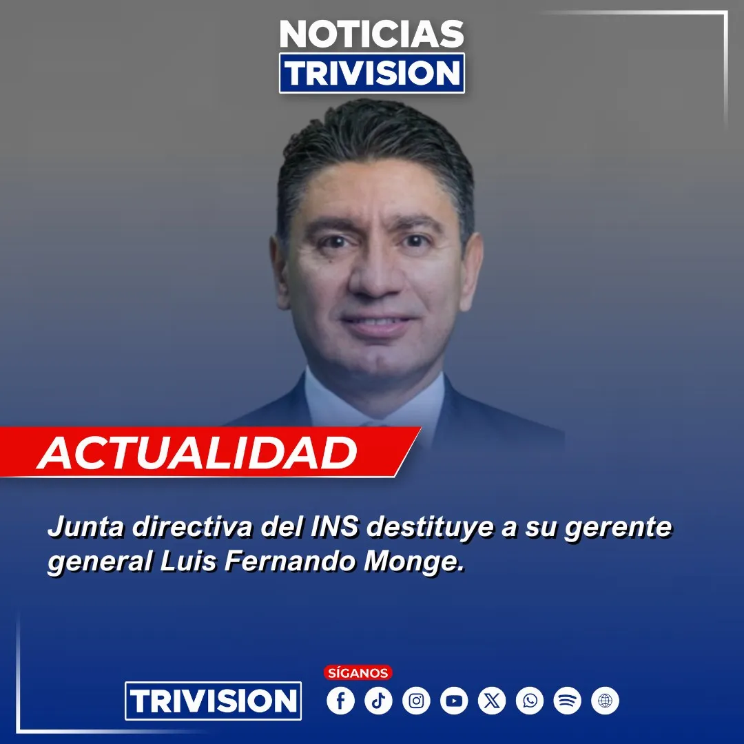 El INS decidió destituir a Luis Fernando Monge