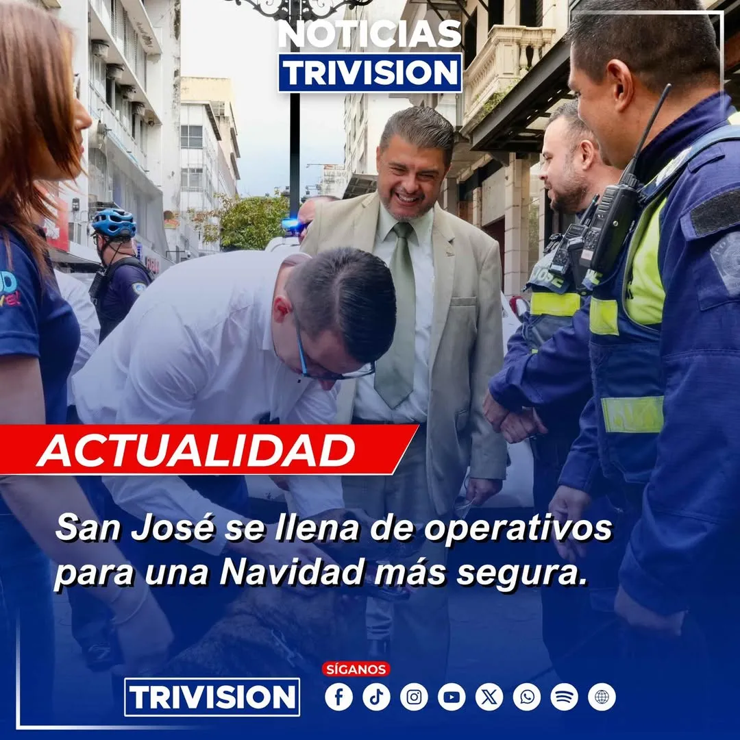 Operativo de seguridad navideña en San José se refuerza