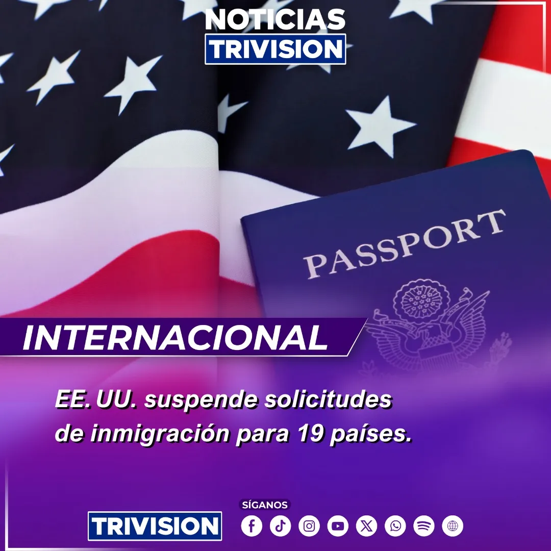 USCIS suspende solicitudes de inmigración para 19 países